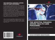 THE HOSPITAL PARADOX AMONG HEALTH CARE PERSONNEL kitap kapağı