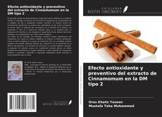 Copertina di Efecto antioxidante y preventivo del extracto de Cinnamomum en la DM tipo 2