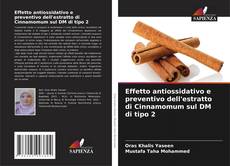 Effetto antiossidativo e preventivo dell'estratto di Cinnamomum sul DM di tipo 2 kitap kapağı