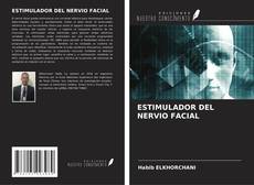 ESTIMULADOR DEL NERVIO FACIAL kitap kapağı