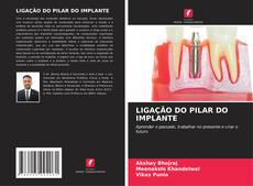 Portada del libro de LIGAÇÃO DO PILAR DO IMPLANTE