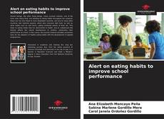 Bookcover of Alert on eating habits to improve school performance