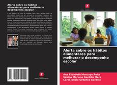 Bookcover of Alerta sobre os hábitos alimentares para melhorar o desempenho escolar