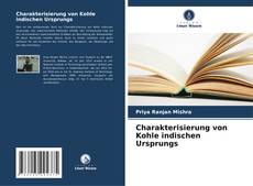 Charakterisierung von Kohle indischen Ursprungs kitap kapağı