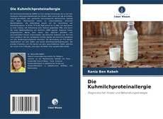 Bookcover of Die Kuhmilchproteinallergie