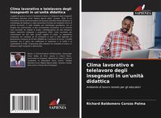 Clima lavorativo e telelavoro degli insegnanti in un'unità didattica kitap kapağı