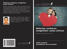 Defectos cardíacos congénitos: casos clínicos kitap kapağı