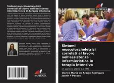 Couverture de Sintomi muscoloscheletrici correlati al lavoro nell'assistenza infermieristica in terapia intensiva