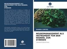 NEUROMANAGEMENT ALS INSTRUMENT FÜR DEN WANDEL ZUR STÄRKEN的封面