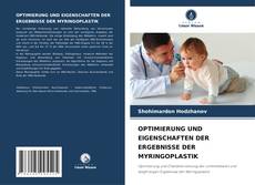 OPTIMIERUNG UND EIGENSCHAFTEN DER ERGEBNISSE DER MYRINGOPLASTIK kitap kapağı