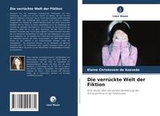 Die verrückte Welt der Fiktion kitap kapağı