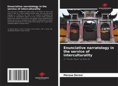 Couverture de Enunciative narratology in the service of interculturality