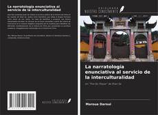 Capa do livro de La narratología enunciativa al servicio de la interculturalidad 