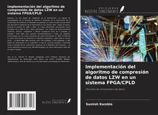 Bookcover of Implementación del algoritmo de compresión de datos LZW en un sistema FPGA/CPLD