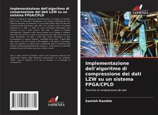 Borítókép a  Implementazione dell'algoritmo di compressione dei dati LZW su un sistema FPGA/CPLD - hoz