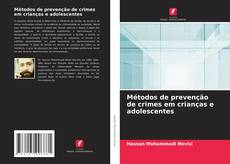 Обложка Métodos de prevenção de crimes em crianças e adolescentes