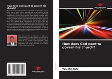 Capa do livro de How does God want to govern his church? 