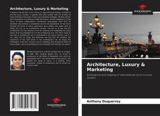 Capa do livro de Architecture, Luxury & Marketing 