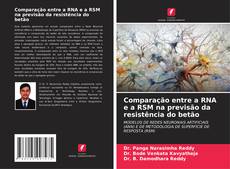 Capa do livro de Comparação entre a RNA e a RSM na previsão da resistência do betão 