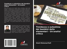 Timidezza e autostima dei bambini delle elementari - Un'analisi critica的封面