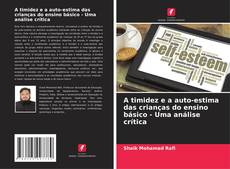 Portada del libro de A timidez e a auto-estima das crianças do ensino básico - Uma análise crítica