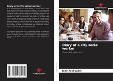 Capa do livro de Diary of a city social worker 