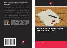 Couverture de Para uma representação artística da crise