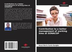 Capa do livro de Contribution to a better management of working time at SONACOP 