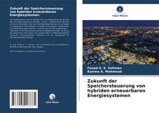 Zukunft der Speichersteuerung von hybriden erneuerbaren Energiesystemen kitap kapağı