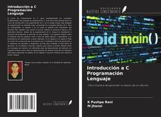 Bookcover of Introducción a C Programación Lenguaje