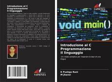 Couverture de Introduzione al C Programmazione Il linguaggio