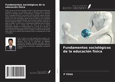 Обложка Fundamentos sociológicos de la educación física