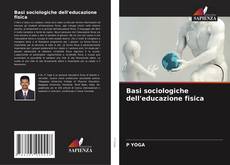 Basi sociologiche dell'educazione fisica的封面