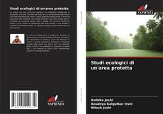 Couverture de Studi ecologici di un'area protetta