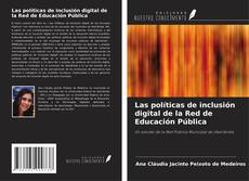 Bookcover of Las políticas de inclusión digital de la Red de Educación Pública