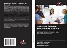 Couverture de Stress sul lavoro e sindrome da burnout