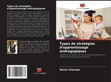 Couverture de Types de stratégies d'apprentissage andragogiques