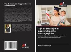 Capa do livro de Tipi di strategie di apprendimento andragogiche 