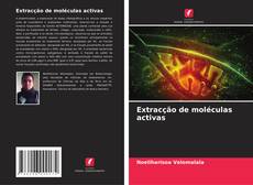 Couverture de Extracção de moléculas activas