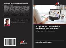 Capa do livro de Scoprire le cause della retention accademica 
