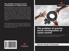 The problem of psycho-social reintegration of raped women kitap kapağı