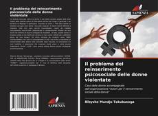 Il problema del reinserimento psicosociale delle donne violentate kitap kapağı