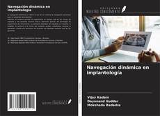 Couverture de Navegación dinámica en implantología