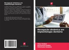 Couverture de Navegação dinâmica em implantologia dentária