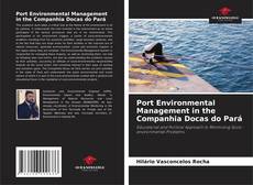 Port Environmental Management in the Companhia Docas do Pará kitap kapağı