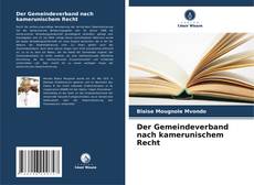 Borítókép a  Der Gemeindeverband nach kamerunischem Recht - hoz