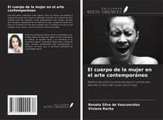 Buchcover von El cuerpo de la mujer en el arte contemporáneo