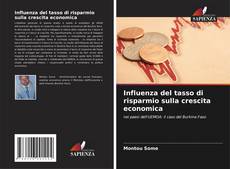 Copertina di Influenza del tasso di risparmio sulla crescita economica