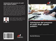 Couverture de Valutazioni del processo di audit degli appalti pubblici