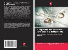 Couverture de Il rapporto tra coesione familiare e adattamento